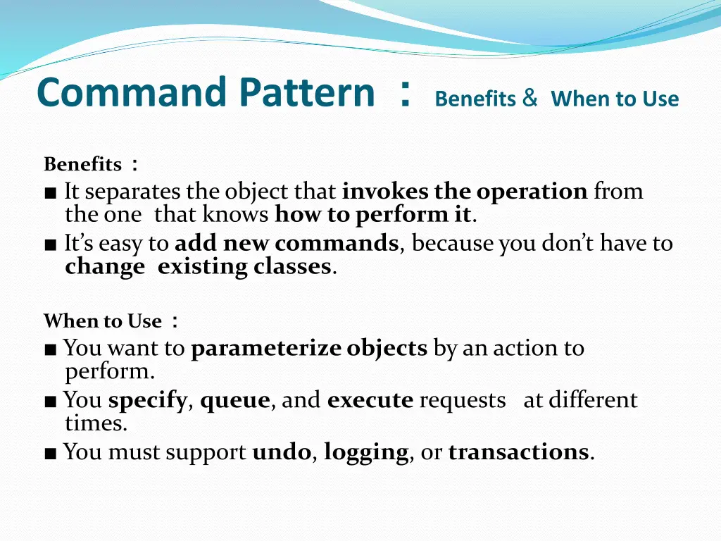 command pattern benefits when to use