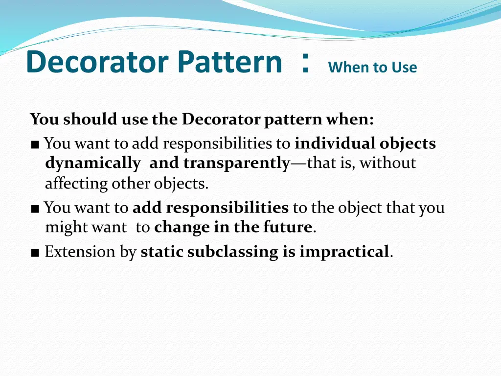 decorator pattern when to use