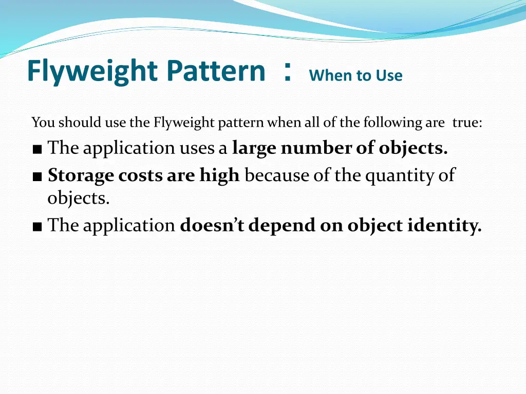 flyweight pattern when to use