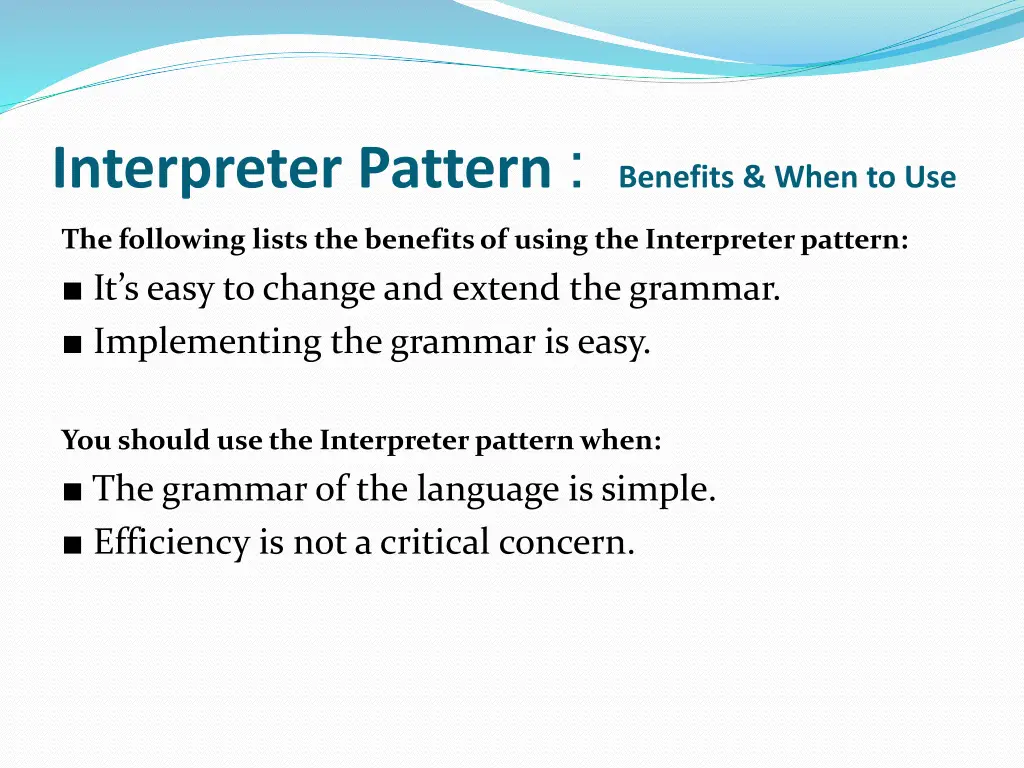 interpreter pattern benefits when