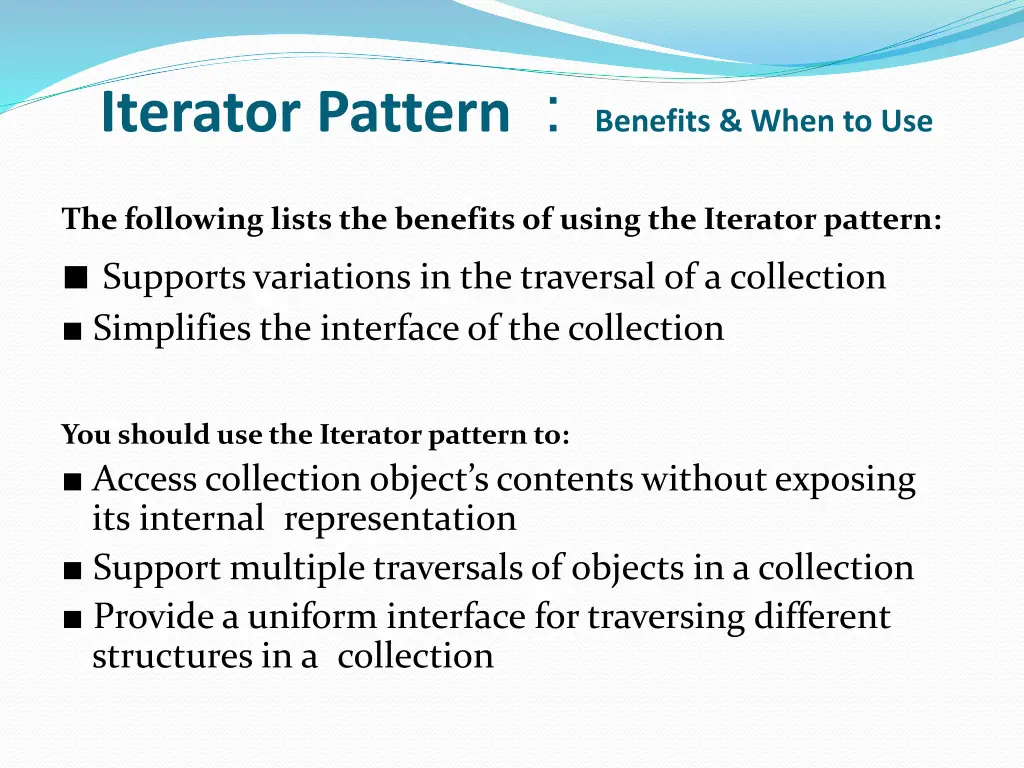 iterator pattern benefits when to use