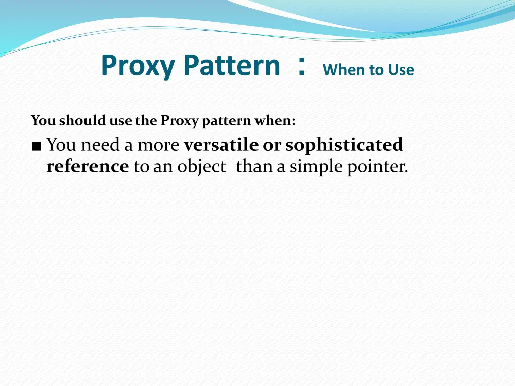 proxy pattern when to use