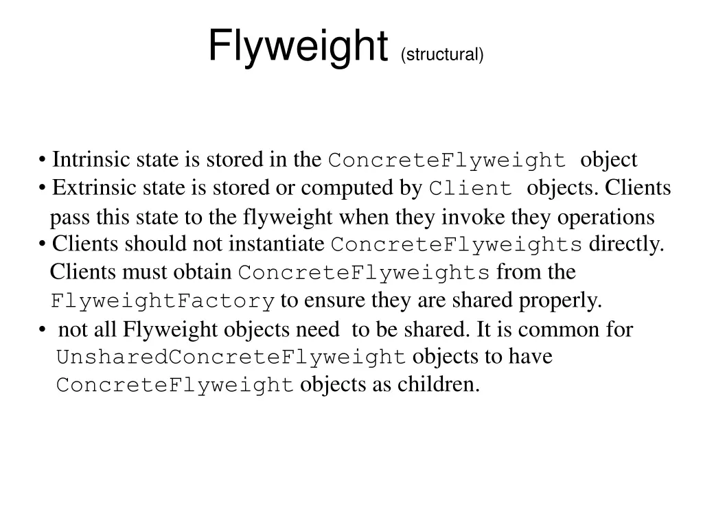 flyweight structural