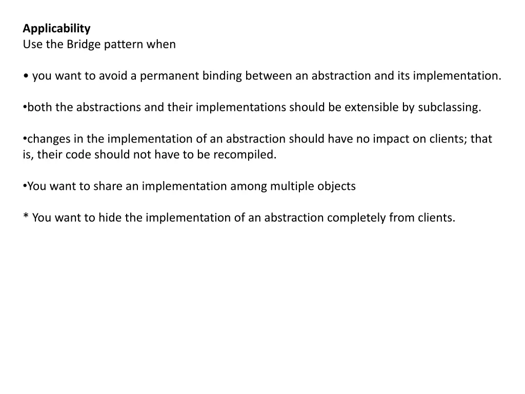 applicability use the bridge pattern when