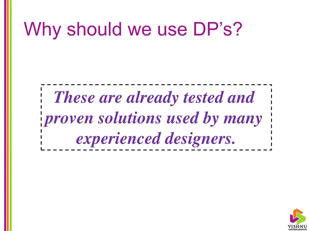 why should we use dp s