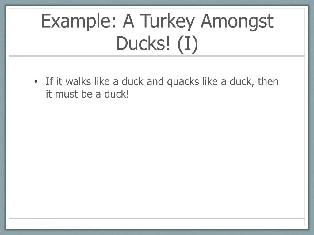 example a turkey amongst ducks i