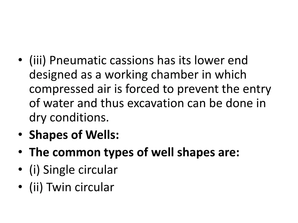 iii pneumatic cassions has its lower end designed