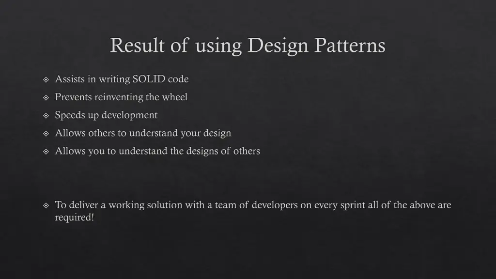 result of using design patterns