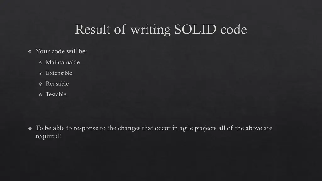 result of writing solid code