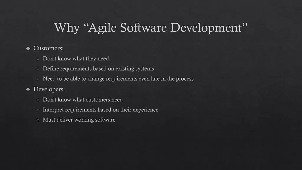 why agile software development