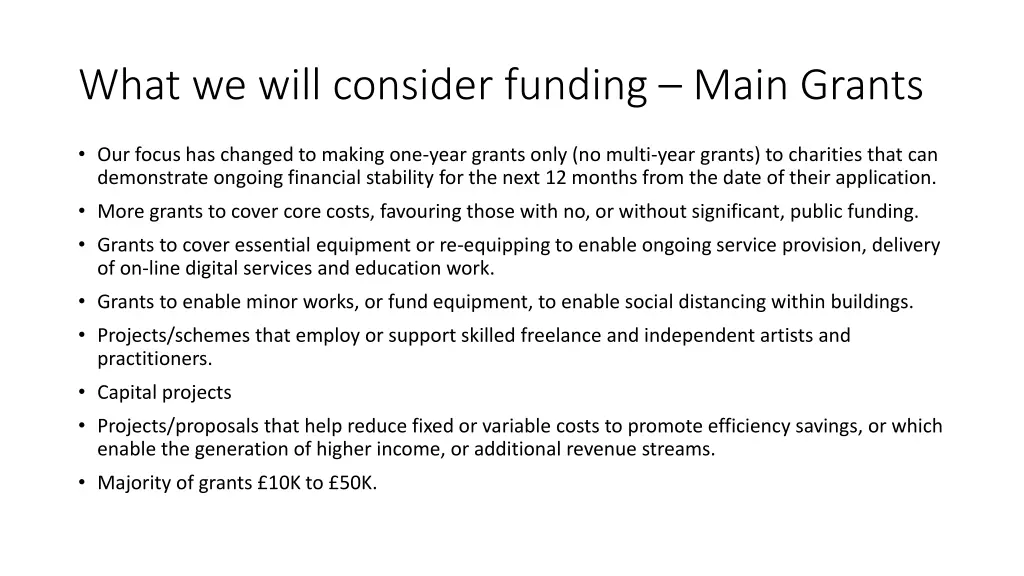 what we will consider funding main grants