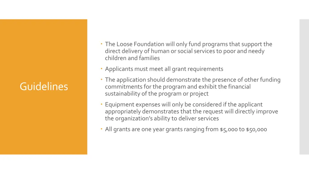 the loose foundation will only fund programs that