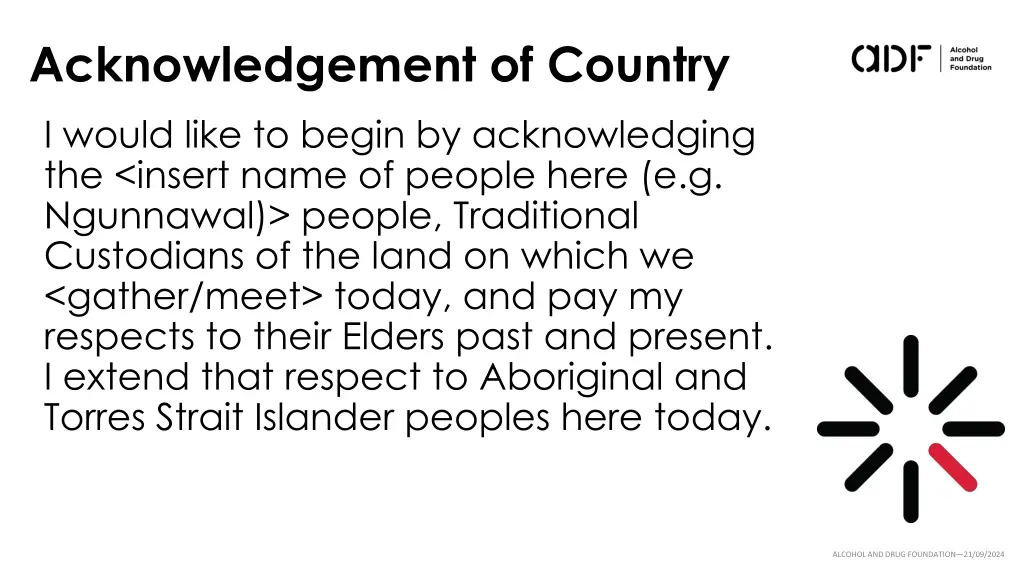 acknowledgement of country i would like to begin