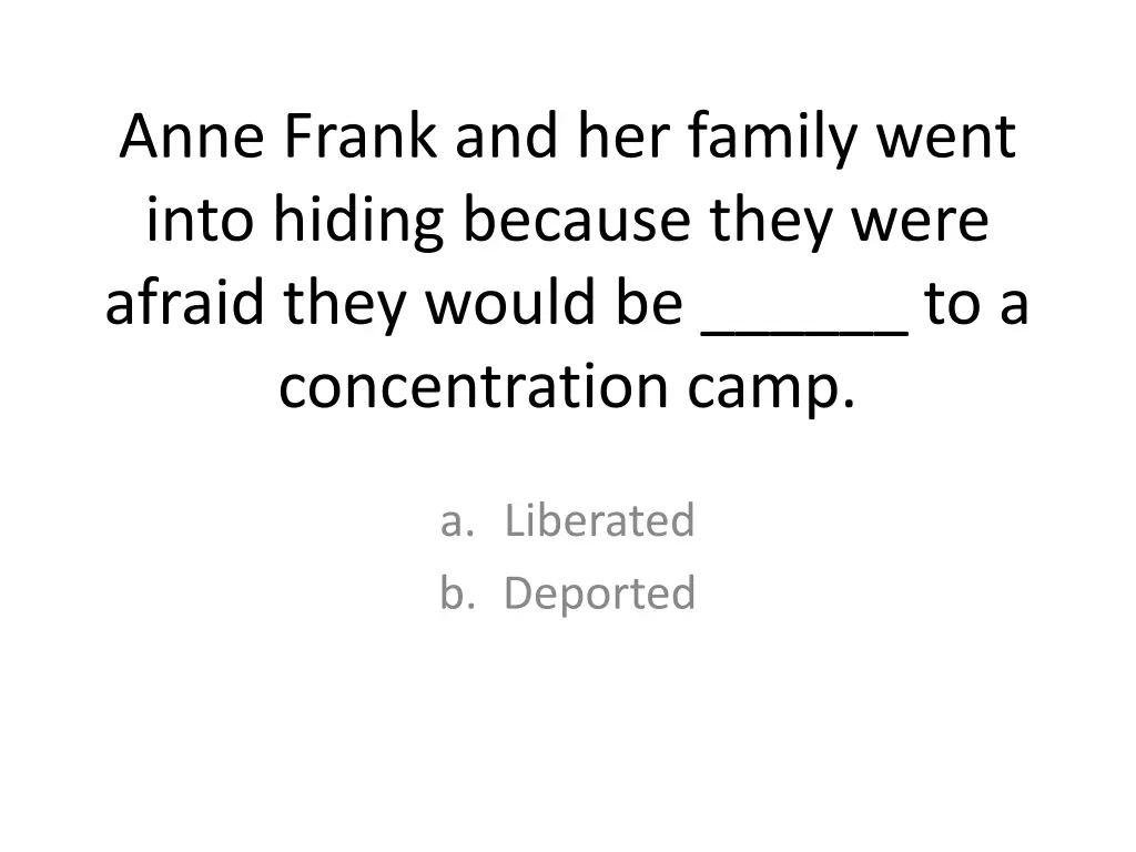 anne frank and her family went into hiding