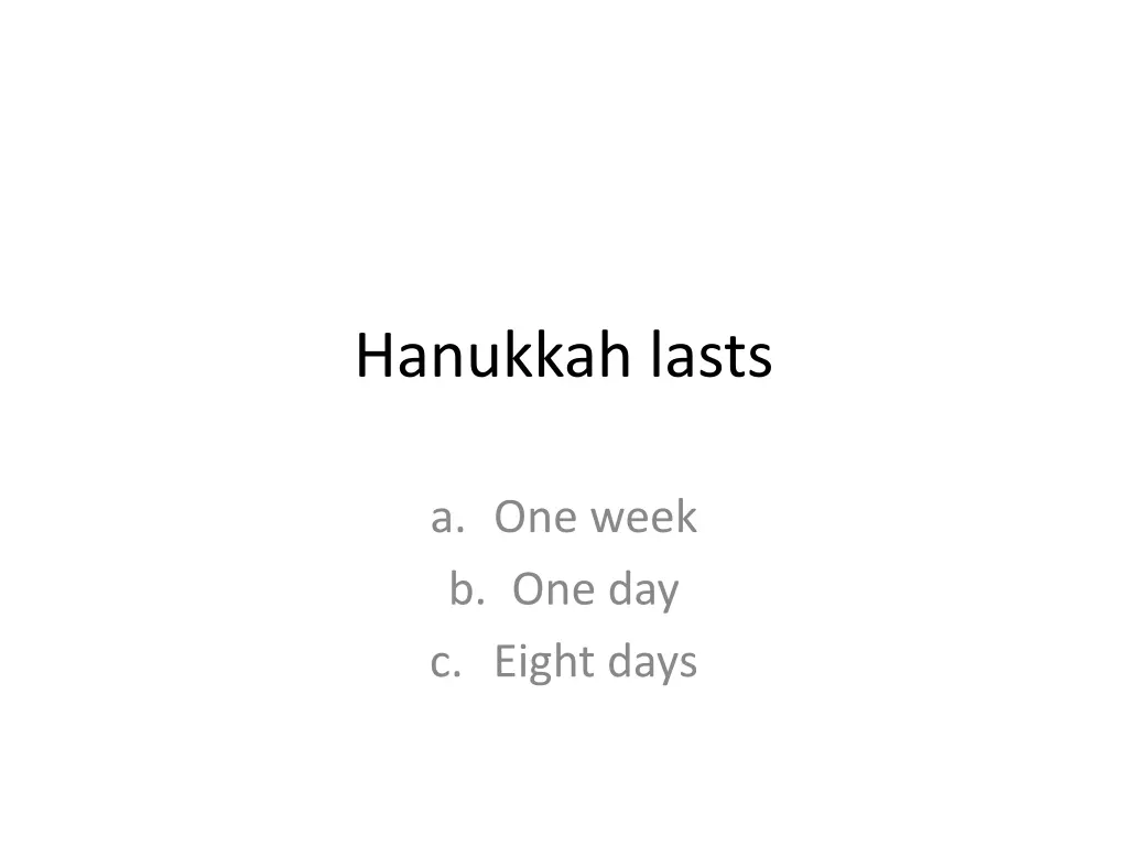 hanukkah lasts