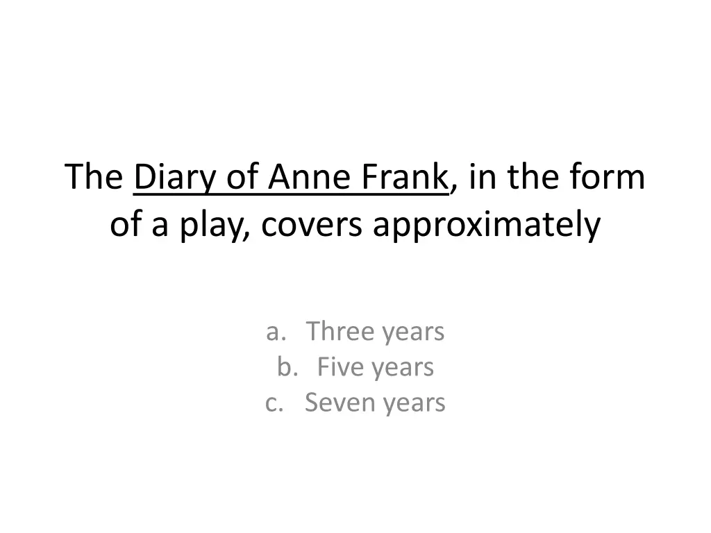 the diary of anne frank in the form of a play