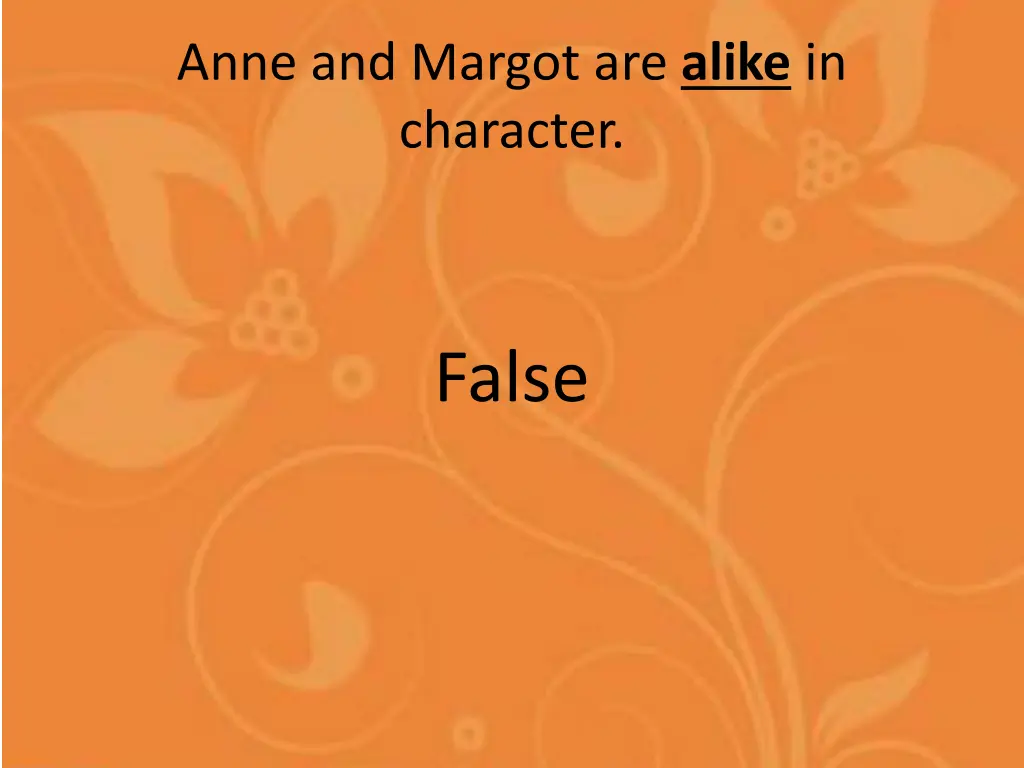 anne and margot are alike in character