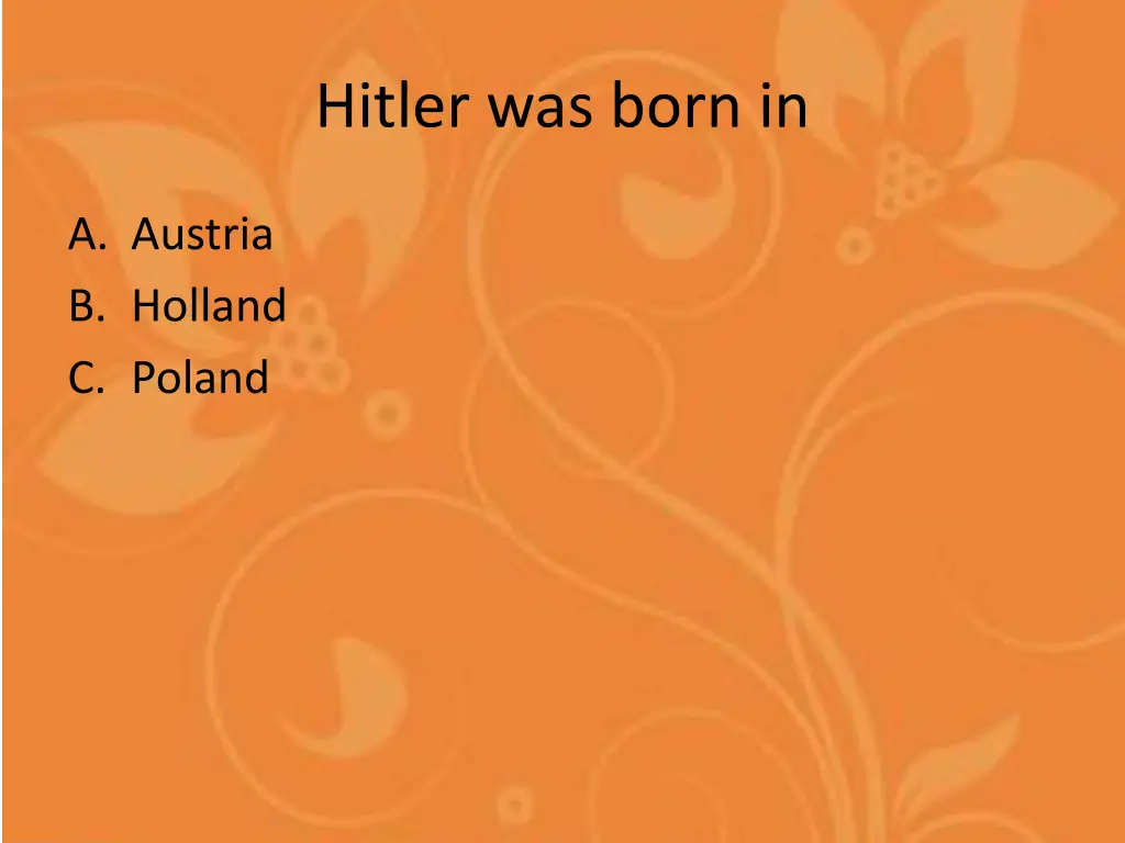 hitler was born in