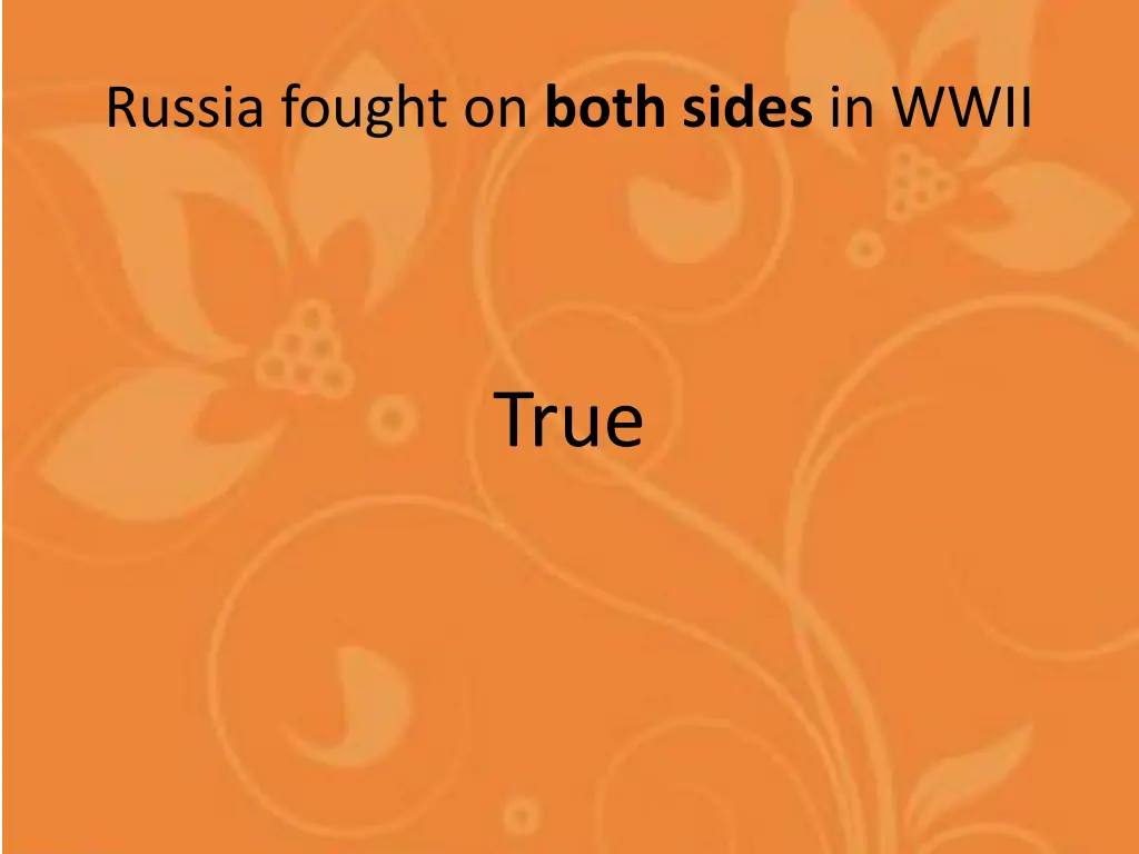 russia fought on both sides in wwii