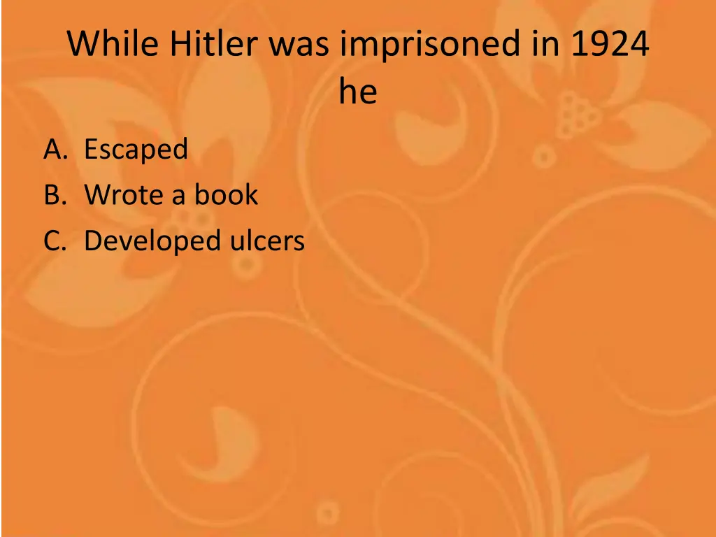 while hitler was imprisoned in 1924 he