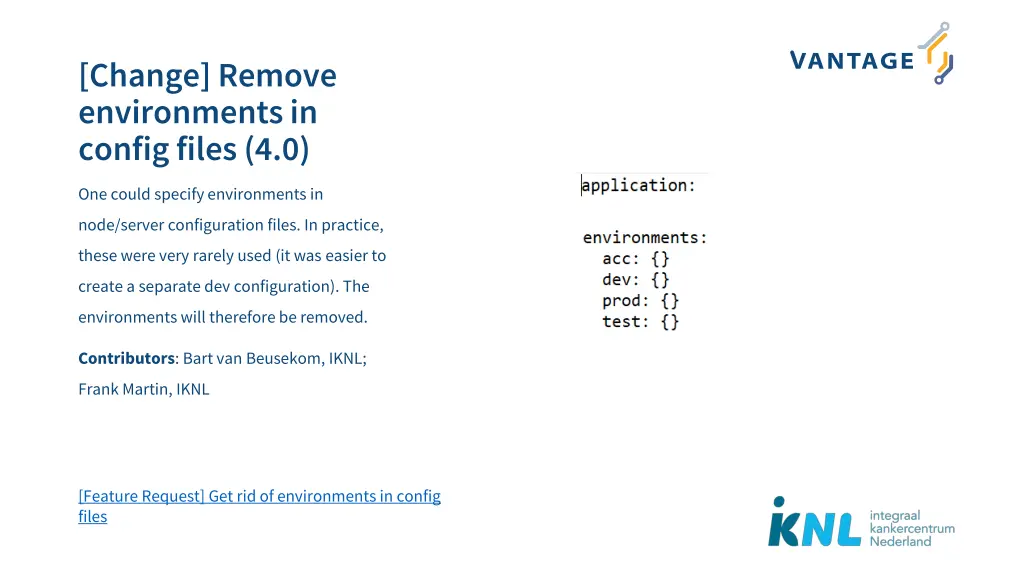 change remove environments in config files 4 0