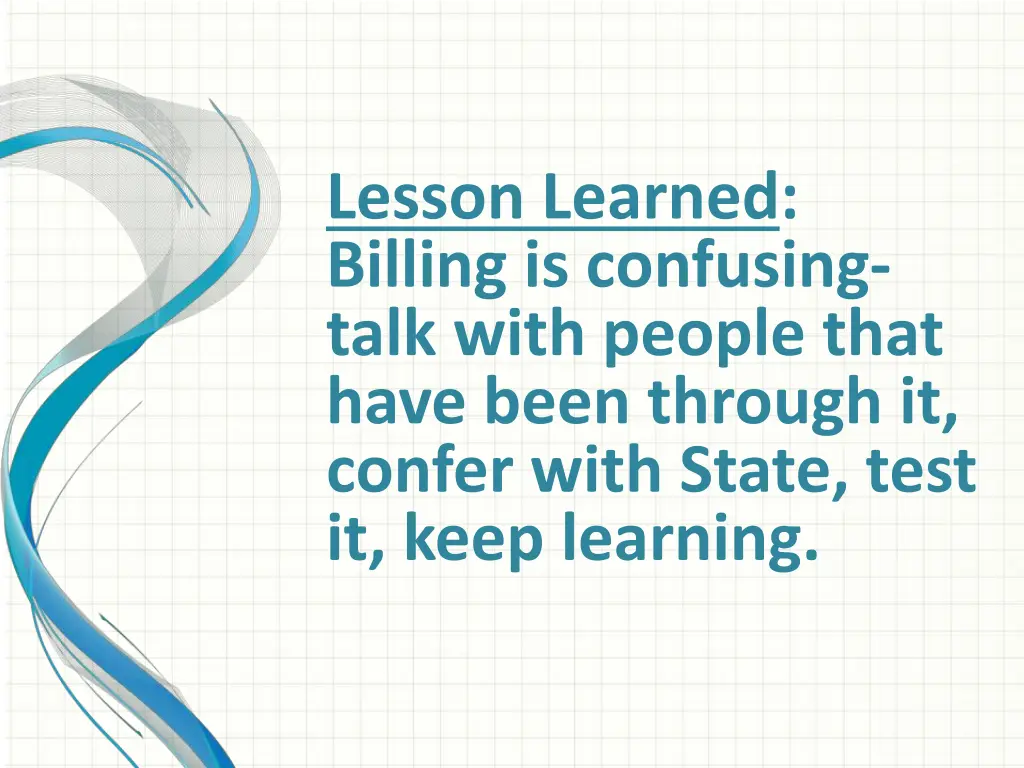 lesson learned billing is confusing talk with