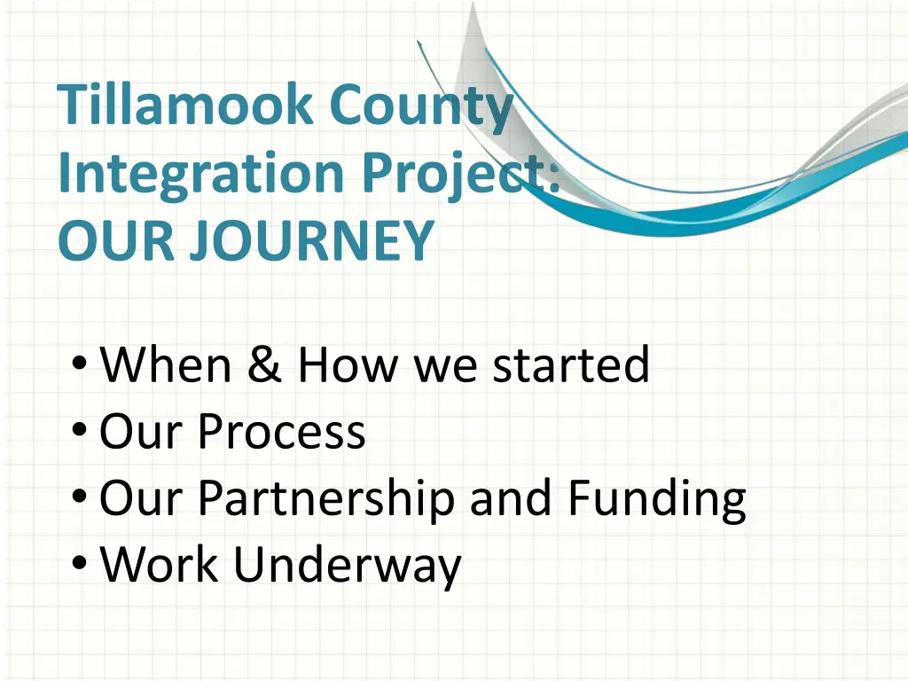 tillamook county integration project our journey