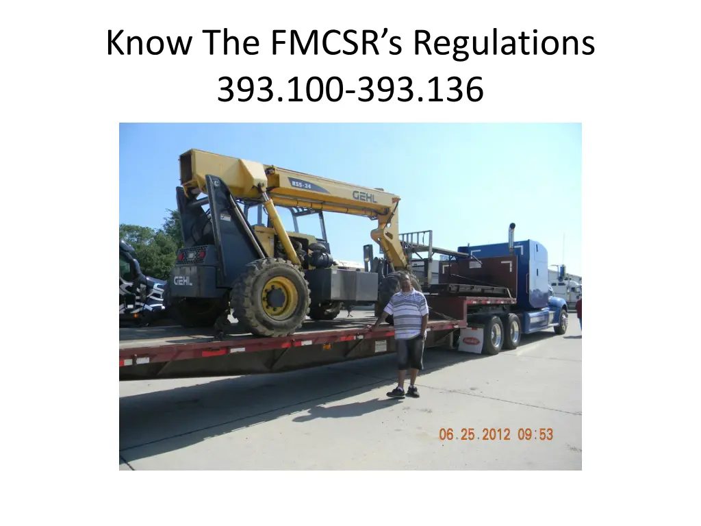 know the fmcsr s regulations 393 100 393 136