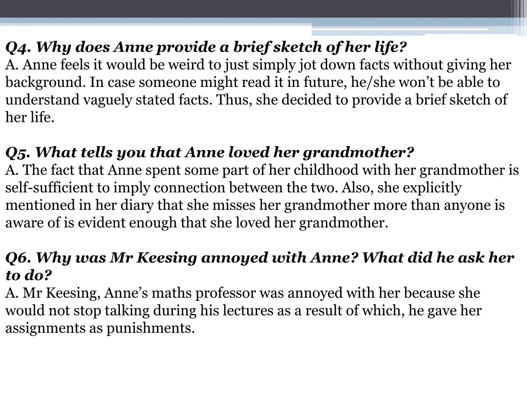 q4 why does anne provide a brief sketch