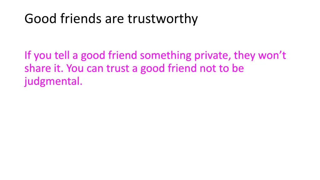 good friends are trustworthy