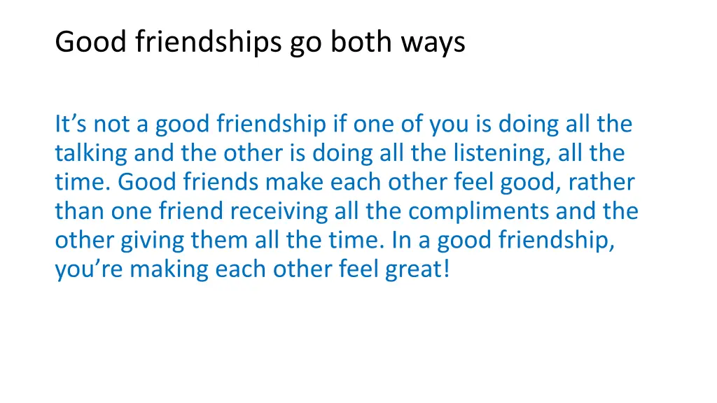 good friendships go both ways