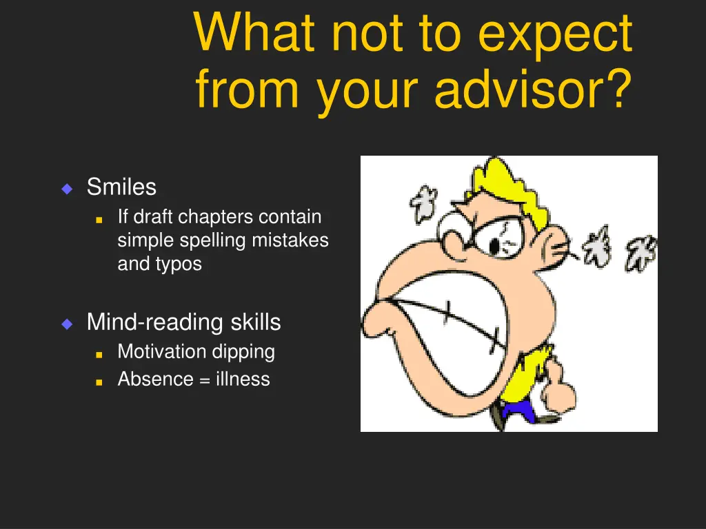 what not to expect from your advisor