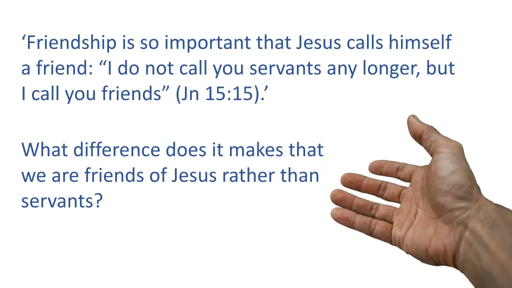 friendship is so important that jesus calls