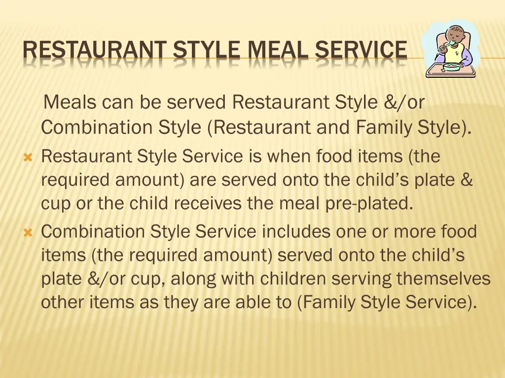 restaurant style meal service