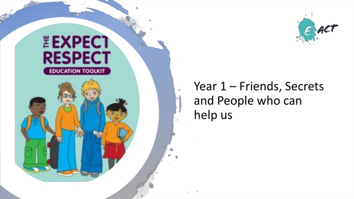 year 1 friends secrets and people who can help us