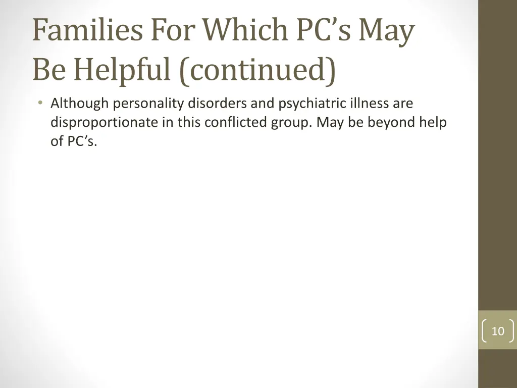 families for which pc s may be helpful continued