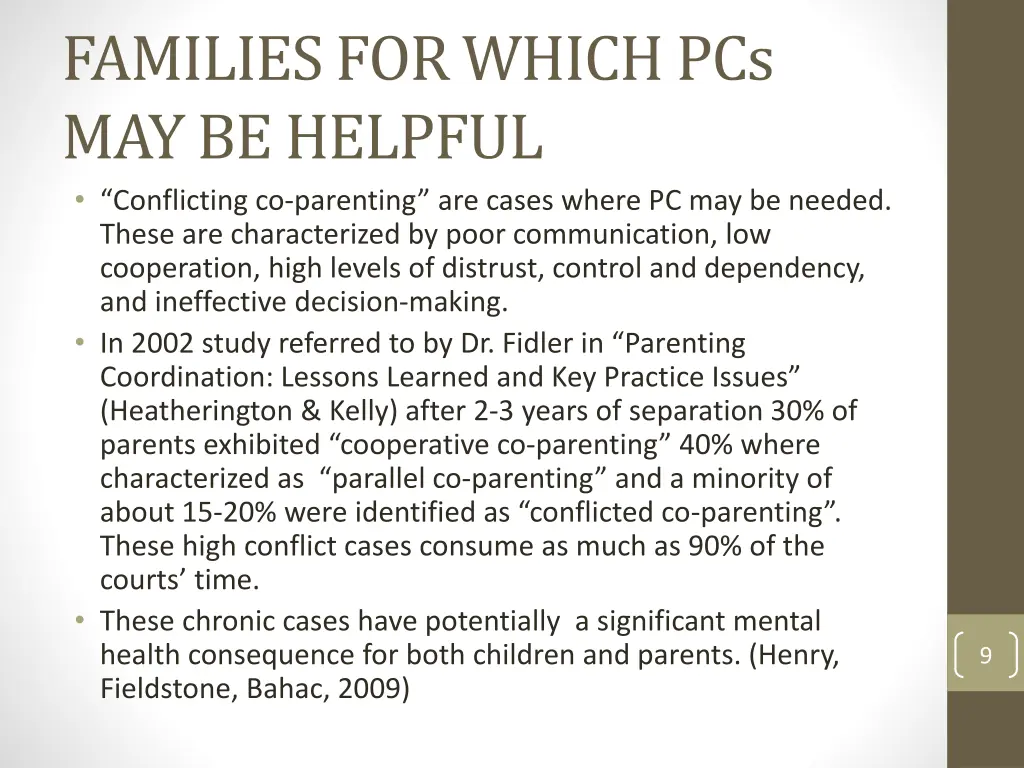 families for which pcs may be helpful conflicting