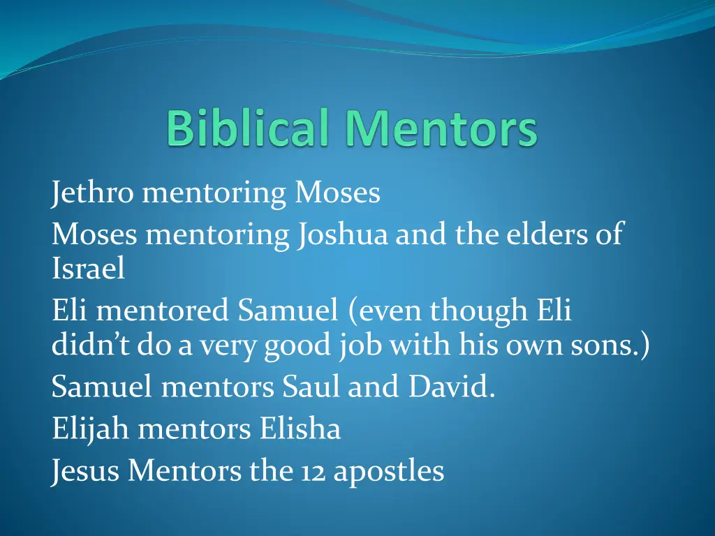 jethro mentoring moses moses mentoring joshua