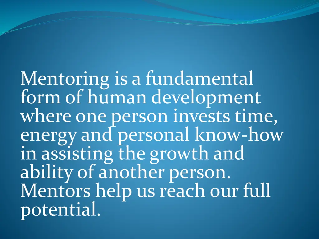 mentoring is a fundamental form of human