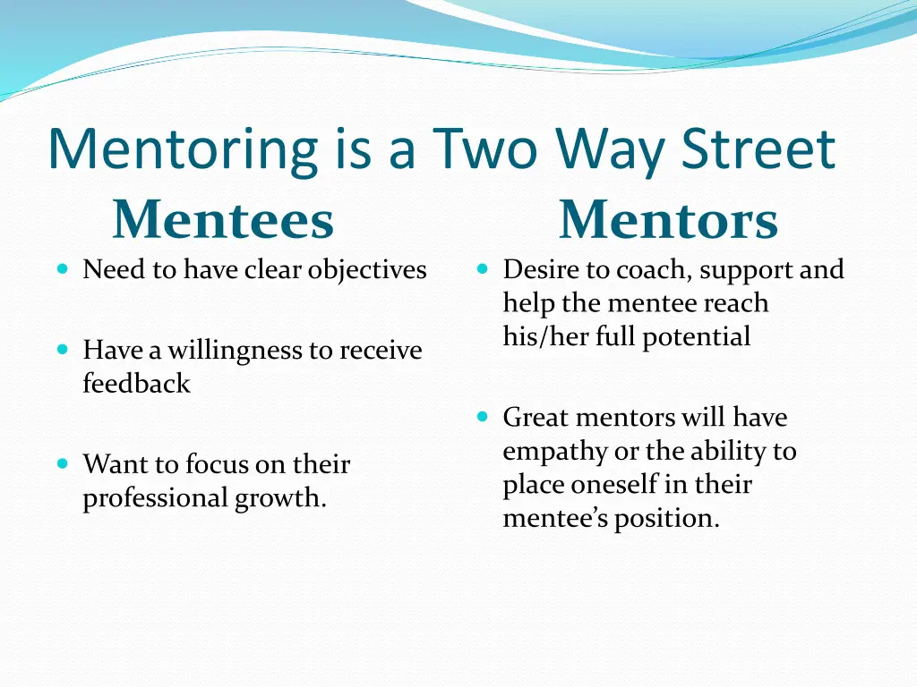 mentoring is a two way street mentees need