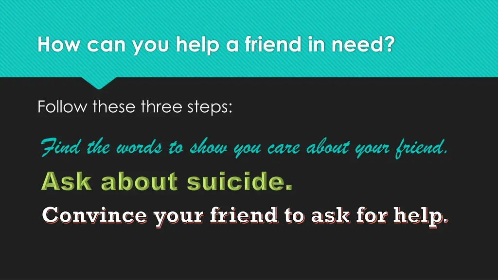 how can you help a friend in need