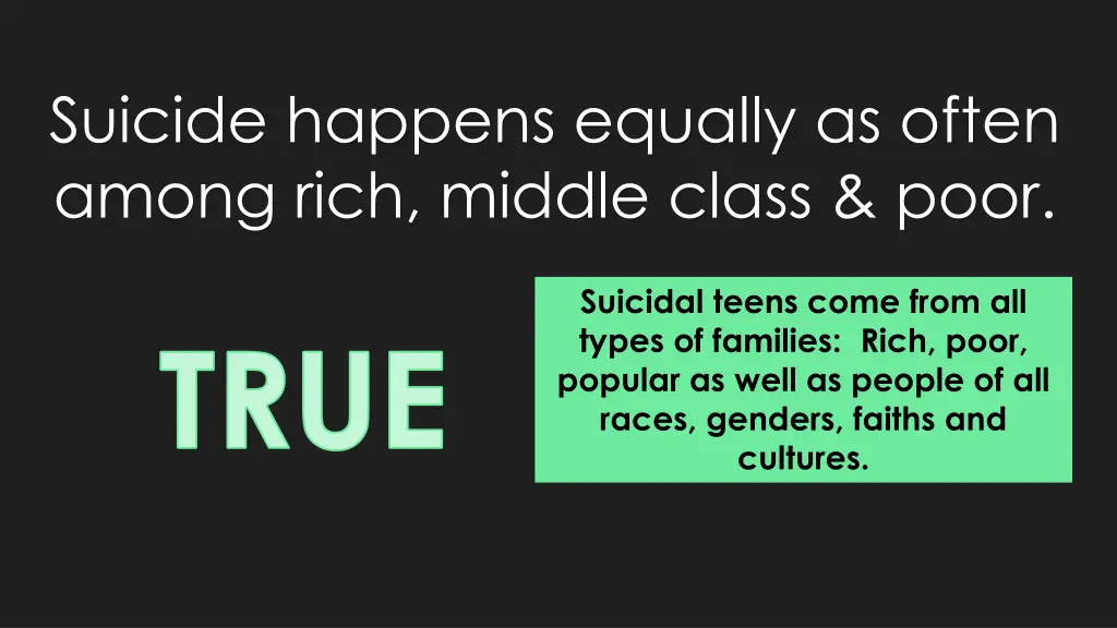 suicide happens equally as often among rich