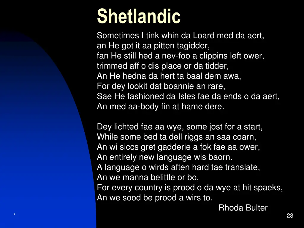 shetlandic sometimes i tink whin da loard