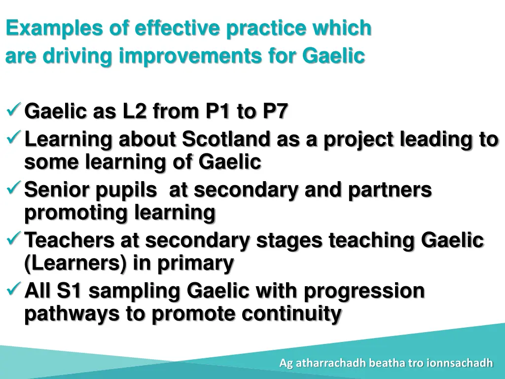 examples of effective practice which are driving