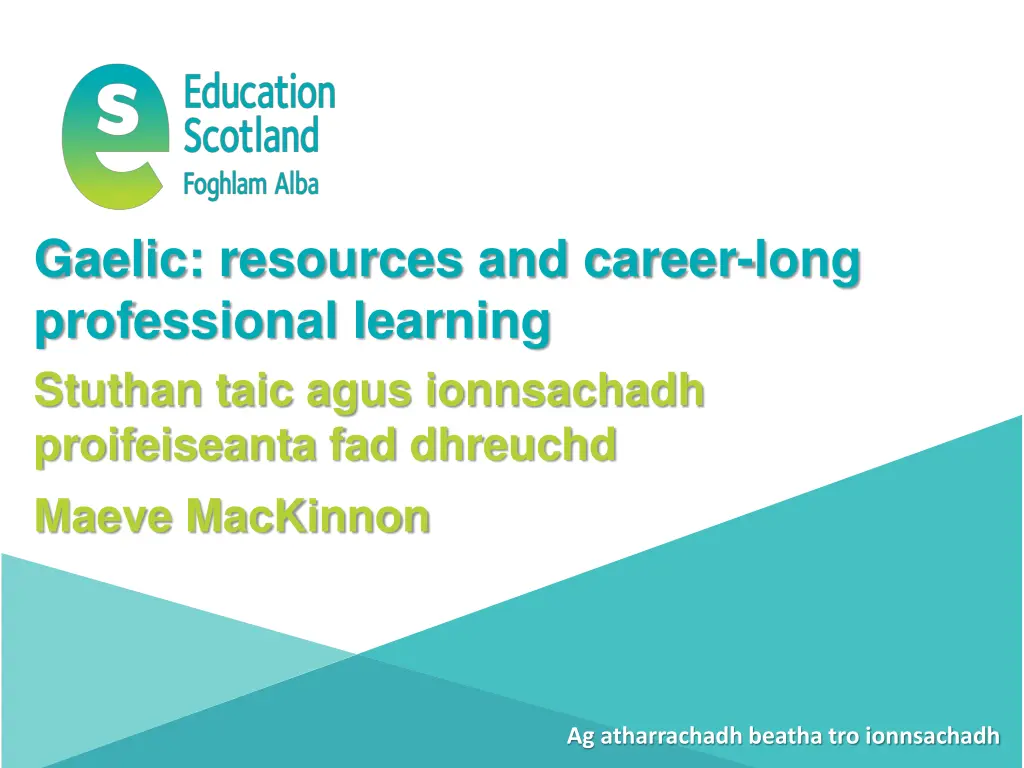 gaelic resources and career long professional