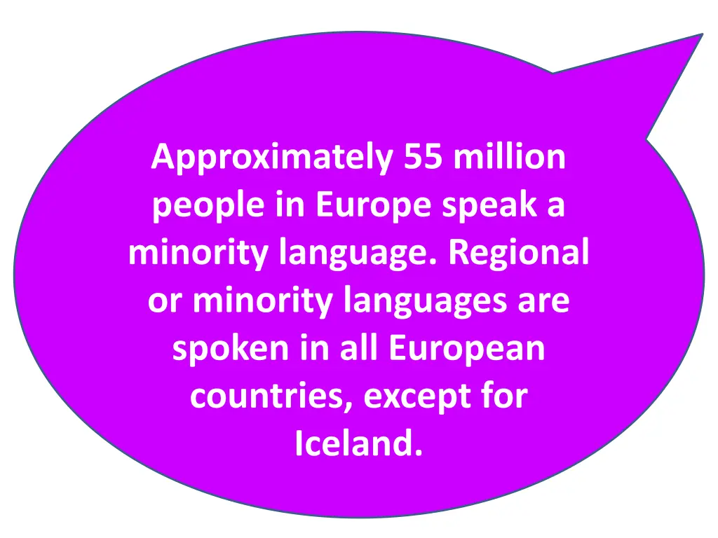 approximately 55 million people in europe speak