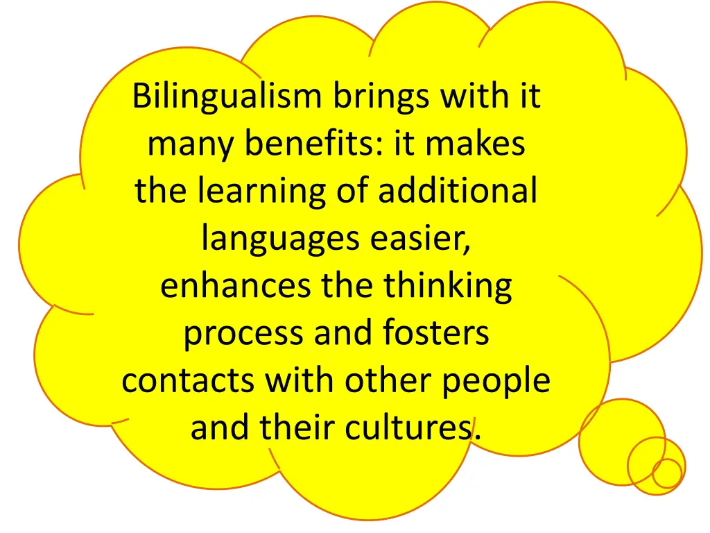 bilingualism brings with it many benefits