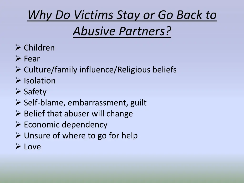 why do victims stay or go back to abusive