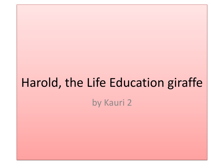 harold the life education giraffe