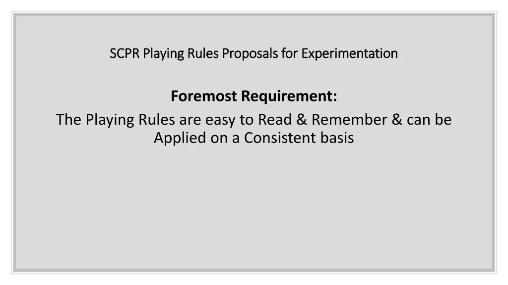 scpr playing rules proposals for experimentation 1